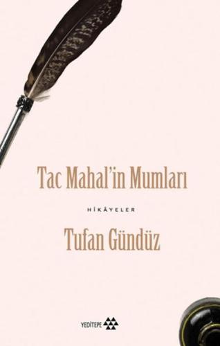 Taç Mahal’in Mumları Tufan Gündüz