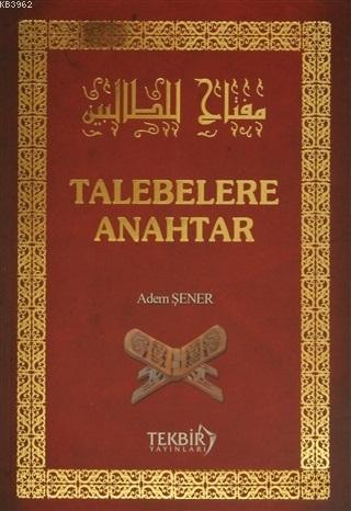 Talebelere Anahtar Adem Şener