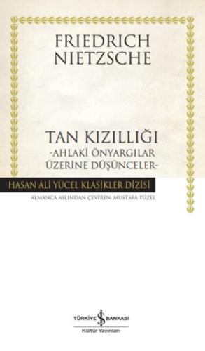 Tan Kızıllığı - Hasan Ali Yücel Klasikleri Frıedrıch Nıetzsche