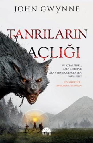 Tanrıların Açlığı - Ciltli John Gwyne