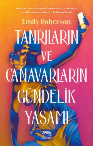 Tanrıların ve Canavarların Gündelik Yaşamı Emily Roberson