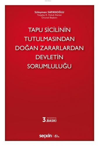 Tapu Sicilinin Tutulmasından Doğan Zararlardan Devletin Sorumluluğu Sü