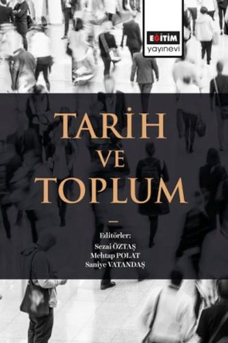 Tarih Ve Toplum Sezai Öztaş 