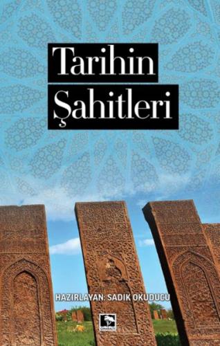 Tarihin Şahitleri Ed. Sadık Okuducu