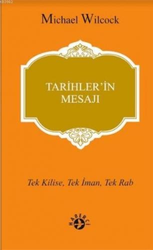 Tarihler'in Mesajı Michael Wilcock