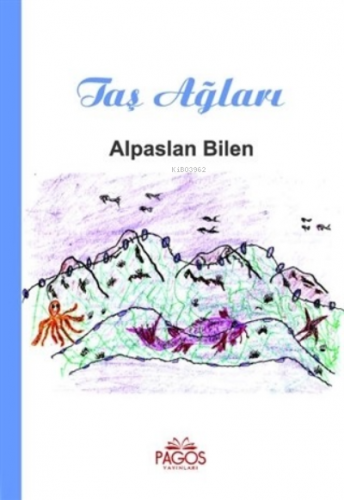 Taş Ağları Alpaslan Bilen