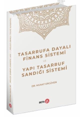 Tasarrufa Dayalı Finans Sistemi ve Yapı Tasarruf Sandığı Sistemi Murat