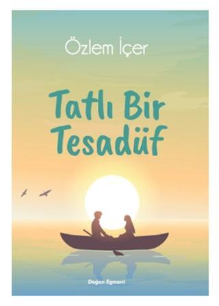 Tatlı Bir Tesadüf Özlem İçer