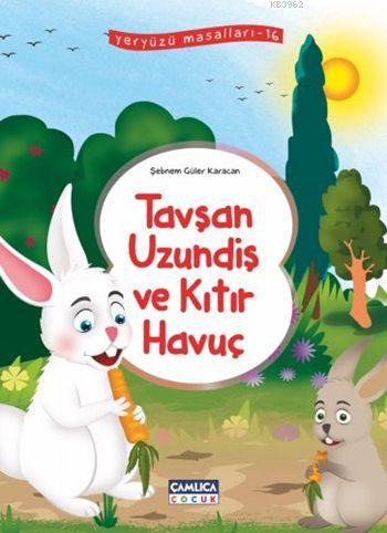 Tavşan Uzundiş ve Kıtır Havuç Şebnem Güler Karacan