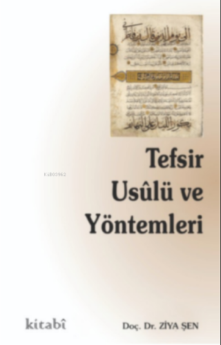 Tefsir Usulü ve Yöntemleri Ziya Şen