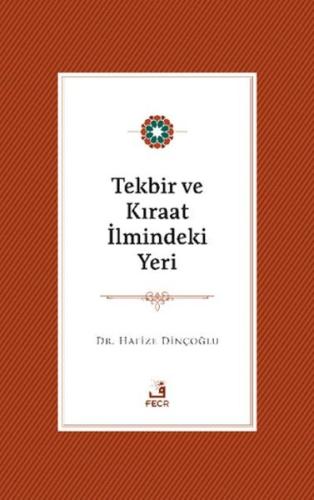 Tekbir ve Kıraat İlmindeki Yeri Hafize Dinçoğlu