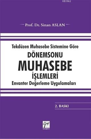 Tekdüzen Muhasebe Sistemine Göre Dönemsonu Muhasebe İşlemleri Envanter