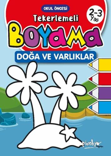 Tekerlemeli Boyama Doğa ve Varlılar 2-3 Yaş