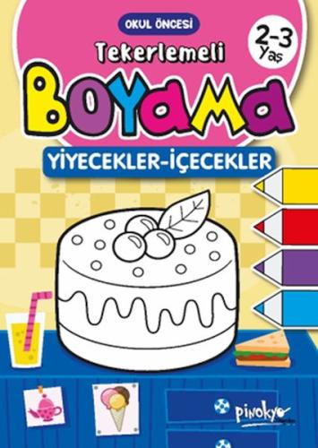 Tekerlemeli Boyama Yiyecekler-İçecekler 2-3 Yaş