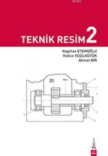 Teknik Resim 2 Ahmet Bir Hatice Yeşilkütük Nagihan Ethemoğlu Nagihan E