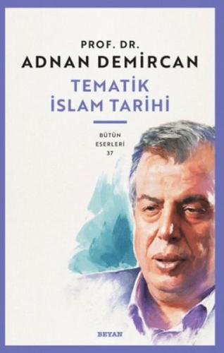 Tematik İslam Tarihi Adnan Demircan