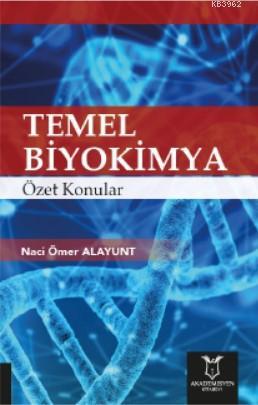 Temel Biyokimya Özet Konular Naci Ömer Alayunt