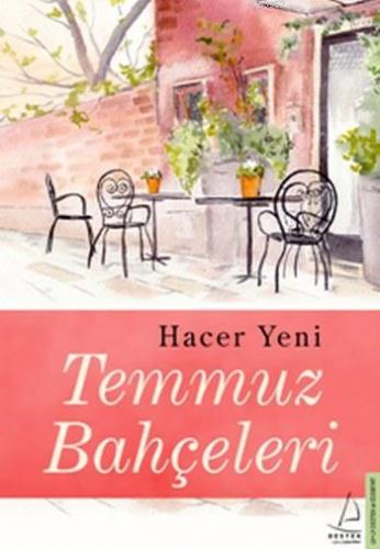 Temmuz Bahçeleri Hacer Yeni