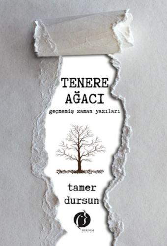 Tenere Ağacı Tamer Dursun