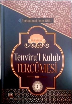 Tenvirul Kulub Tercümesi Cilt 2 Muhammed Emin İrbili