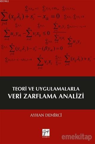 Teori ve Uygulamalarla Veri Zarflama Analizi Ayhan Demirci