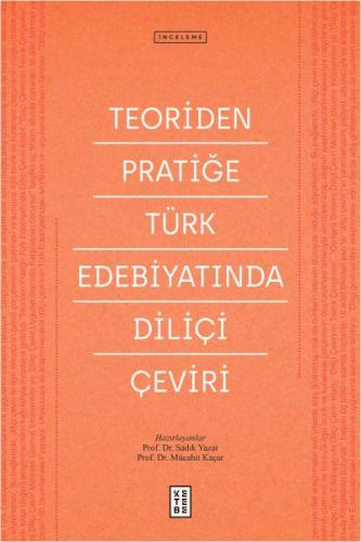 Teoriden Pratiğe Türk Edebiyatında Diliçi Çeviri Kolektif