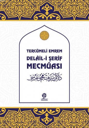 Tercümeli Emrem Delaili Şerif Mecmuası Kolektif