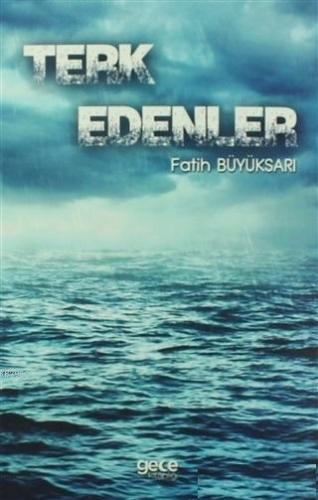 Terk Edenler Fatih Büyüksarı