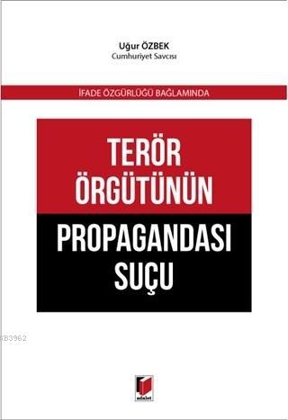 Terör Örgütünün Propagandası Suçu Uğur Özbek