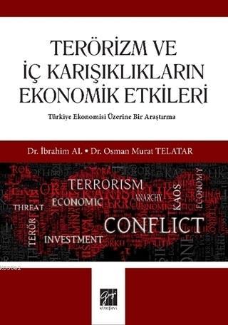 Terörizm ve İç Karışıklıkların Ekonomik Etkileri İbrahim Al