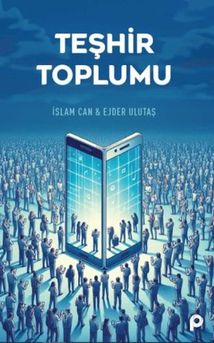 Teşhir Toplumu İslam Can