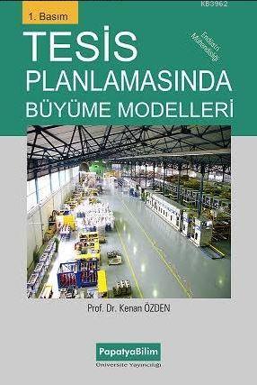 Tesis Planlamasında Büyüme Modelleri Kenan Özden