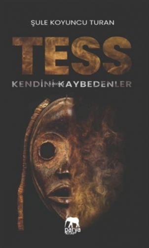 Tess - Kendini Kaybedenler Şule Koyuncu Turan