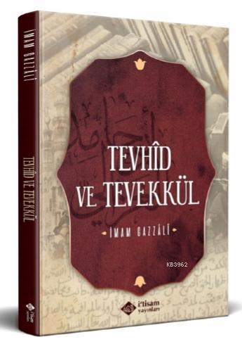 Tevhid Ve Tevekkül İmam-ı Gazali