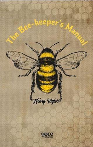 The Bee-keeper's Manual Henry Taylor