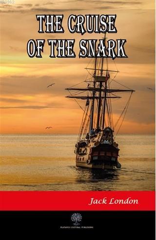 The Cruise Of The Snark Jack London