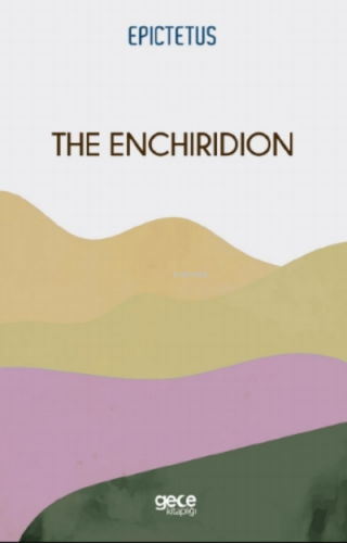 The Enchiridion Epictetus