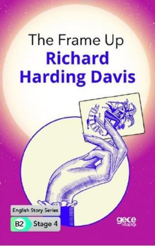 The Frame Up İngilizce Hikayeler B2 Stage 4 Richard Harding Davis