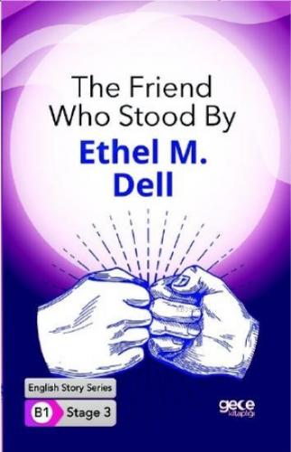 The Friend Who Stood By İngilizce Hikayeler B1 Stage3 Ethel M. Dell