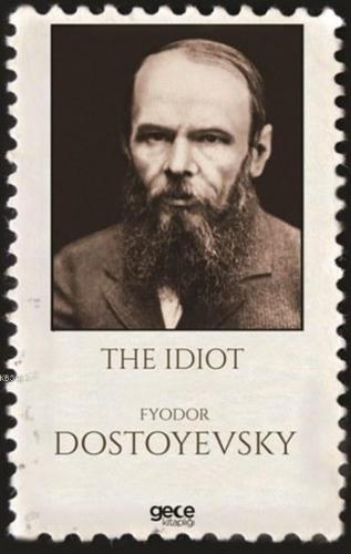 The Idiot Fyodor Mihayloviç Dostoyevski