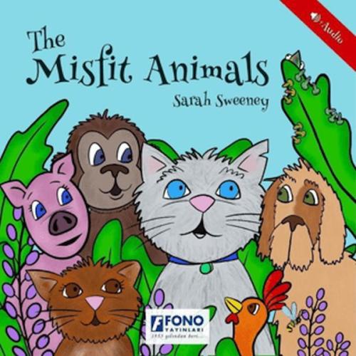 The Misfit Animals (Sesli) Sarah Sweeney