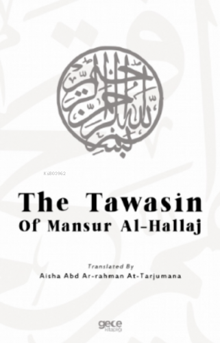 The Tawasin Of Mansur Al - Hallaj Mansur Al - Hallaj