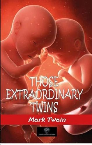 Those Extraordinary Twins Mark Twain