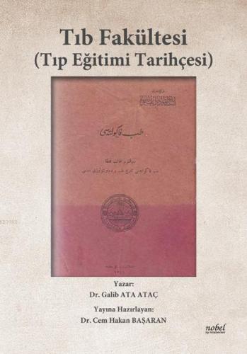 Tıb Fakültesi (Tıp Eğitimi Tarihçesi) Galib Ata Ataç