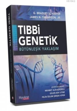 Tıbbi Genetik Bütünleşik Yaklaşım Mehmet Alikaşifoğlu