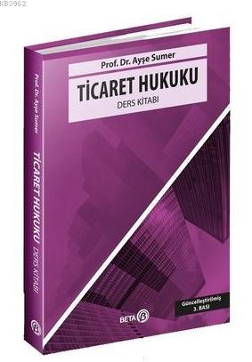 Ticaret Hukuku Ders Kitabı Ayşe Sümer