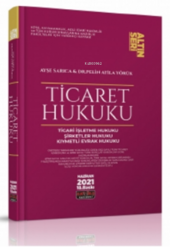 Ticaret Hukuku Konu Anlatımı Ayşe Sarıca