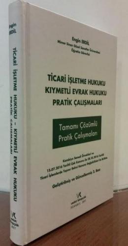 Ticari İşletme Hukuku - Kıymetli Evrak Hukuku Pratik Çalışmaları (Tama