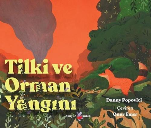 Tilki ve Orman Yangını Danny Popovici