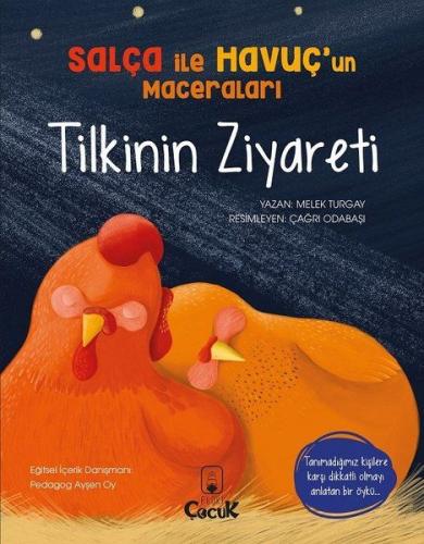 Tilkinin Ziyareti - Salça ile Havuçun Maceraları Melek Turgay